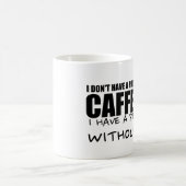 Funny Coffee Saying, Caffeine Problem Coffee Mug | Zazzle