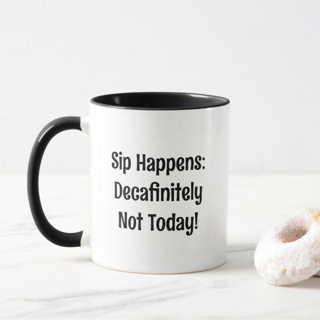 Funny Coffee Saying Mug (With Donut)
