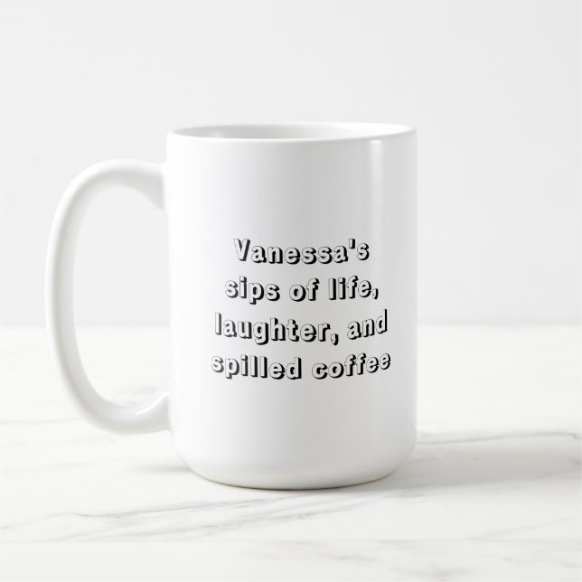 Funny Coffee Saying with Personalization Mug (Left)