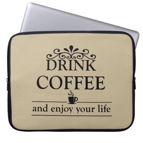 funny coffee sayings laptop sleeve