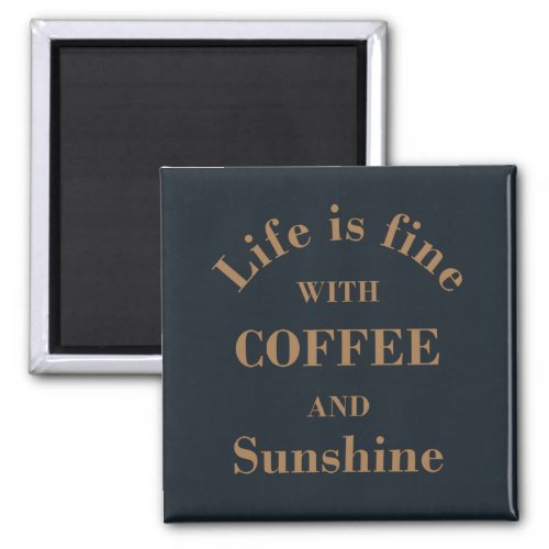 funny coffee sayings magnet