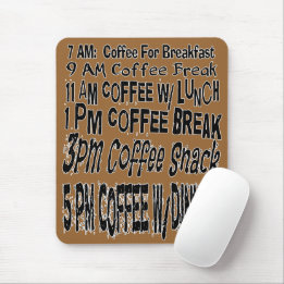 Funny Coffee Schedule Standard Mouse Pad