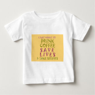 Funny Coffee Selfie Quote Design Baby T-Shirt