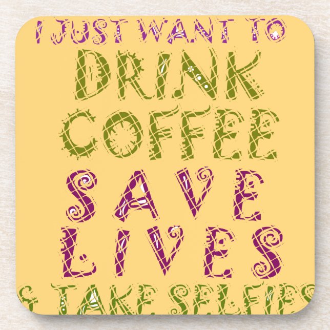 Funny Coffee Selfie Quote Design Beverage Coaster (Front)