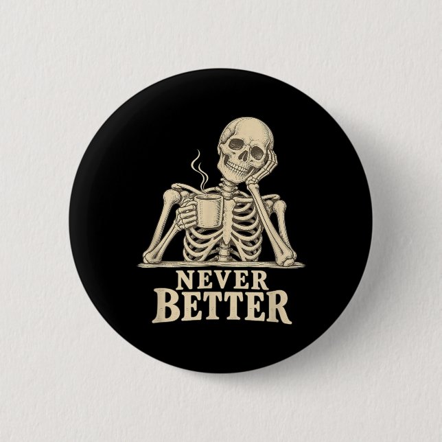 Funny Coffee Skeleton Gothic Halloween Caffeine Button (Front)