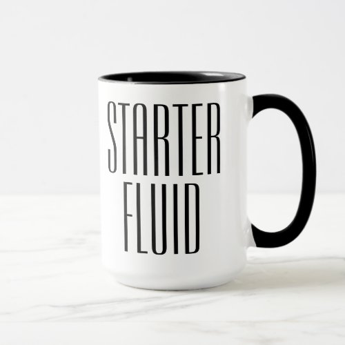Funny Coffee Starter Fluid Mug