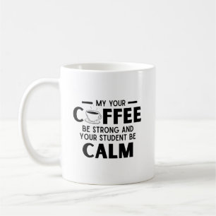 funny coffee teacher coffee mug