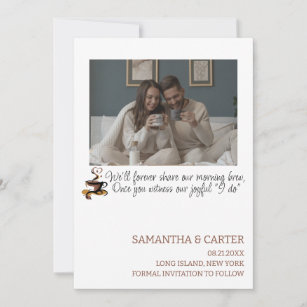 Funny Coffee themed wedding Save the Date design Invitation