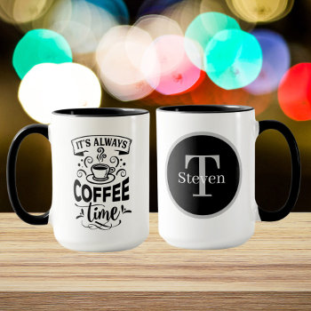 Funny Coffee Time Word Art Add Monogram Mug by DoodlesGifts at Zazzle