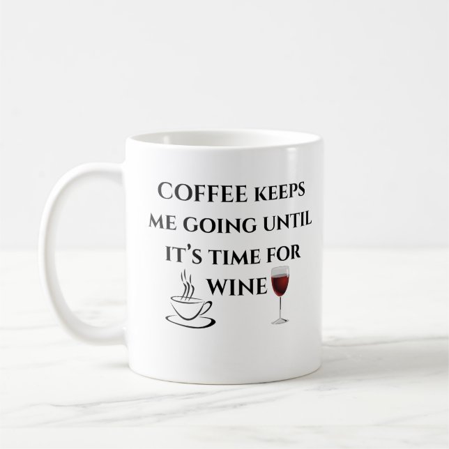 Funny Coffee Until Wine Mug (Left)