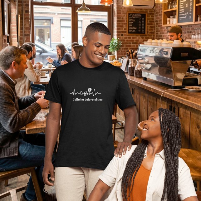 funny Coffee Work Quote Caffeine before chaos T-Shirt (Creator Uploaded)