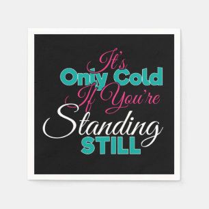 Funny Cold Weather Winter Hiking Quote Napkins