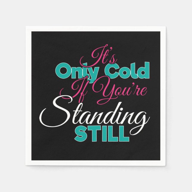 Funny Cold Weather Winter Hiking Quote Napkins (Front)