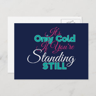 Funny Cold Weather Winter Hiking Quote Postcard