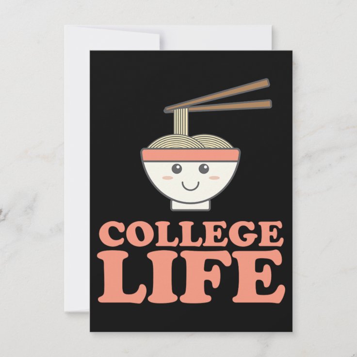 Funny College Life Cute Ramen Noodle Gift Invitation Zazzle