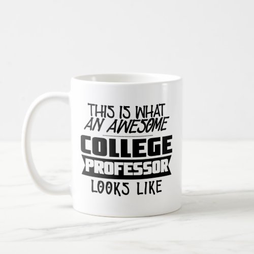 Funny College Professor Coffee Mug Instructor Gift