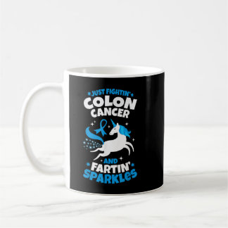 Funny Colon Cancer Fighter Fighting Unicorn Quote Coffee Mug