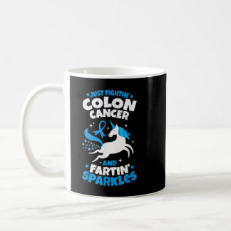 Funny Colon Cancer Fighter Fighting Unicorn Quote  Coffee Mug
