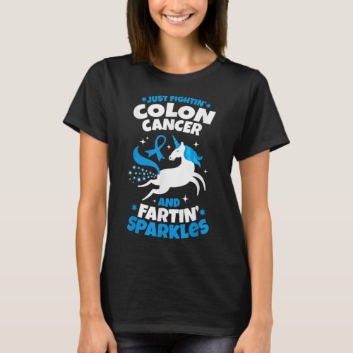 Funny Colon Cancer Fighter Fighting Unicorn Quote  T_Shirt