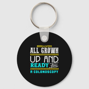 Funny Colonoscopy Joke Medical Humor Checkup  Keychain