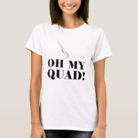 Funny Color Guard Oh My Quad! Rifle Toss T Shirt