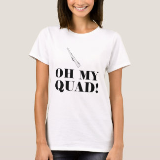 Funny Color Guard Oh My Quad! Rifle Toss T Shirt