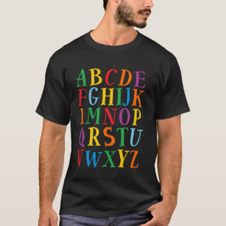 Funny Color Letters Alphabet Learn ABCs Kindergart T-Shirt