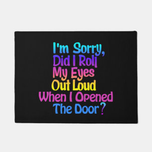 Funny Colorful Sarcastic Black Doormat