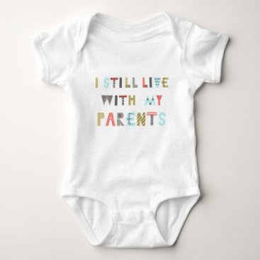 Funny Colorful Text  "I Live With My Parents" Kids Baby Bodysuit