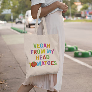 Funny Colorful Vegan from Head to my Tomatoes Tote Bag