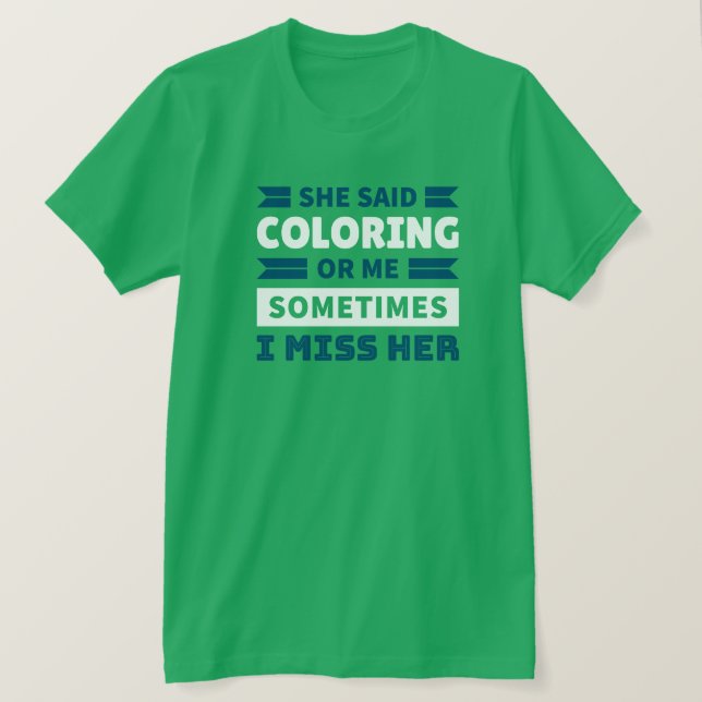 Funny Coloring T-Shirt (Design Front)