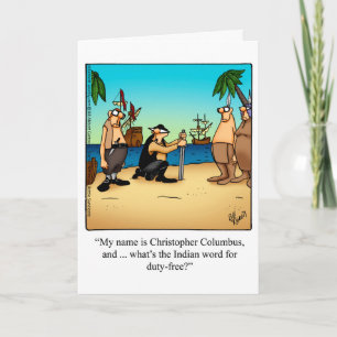 Funny Columbus Day Humor Greeting Card