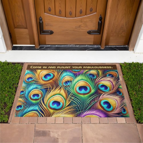 Funny Come in and flaunt your fabulousness Doormat