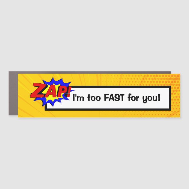 Funny comic book style zap! Slogan  Car Magnet (Front)