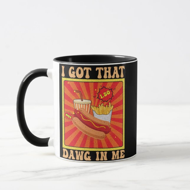 Funny Comic Hot Dogs Combo I Got That Dawg In Me  Mug (Left)