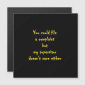 Funny Complaint Department Apathy  (Front/Back)