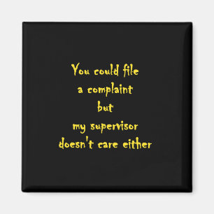 Funny Complaint Department Apathy Magnet