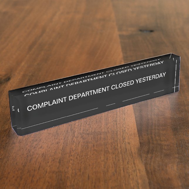 Funny Complaint Department Office Desk Name Plate (Side)