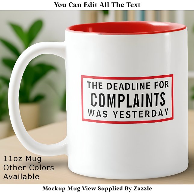 Funny Complaints Deadline, Modern Minimalist  Two-Tone Coffee Mug (Creator Uploaded)