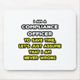 Funny Compliance Officer .. Highly Unlikely Mouse Pad | Zazzle