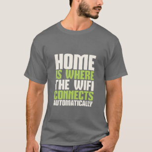 Wifi Jokes T-Shirts & T-Shirt Designs | Zazzle