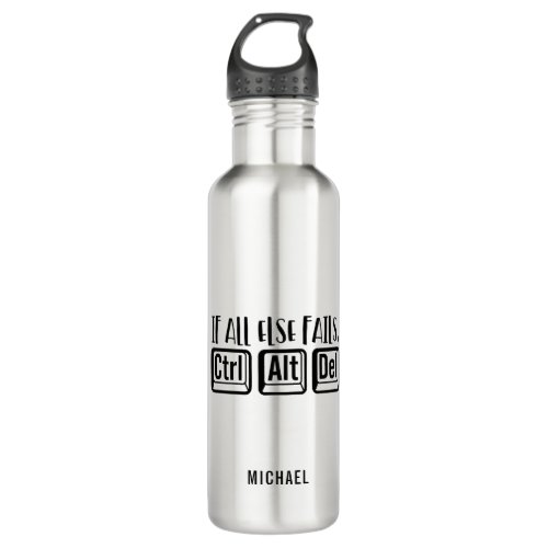 Funny Computer Office Work Quote Ctrl Alt Del Stainless Steel Water Bottle