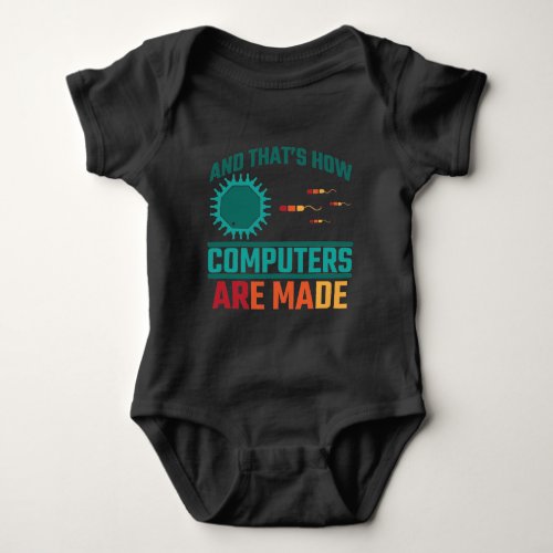 Funny Computer Science Hardware Coder It Admin Baby Bodysuit