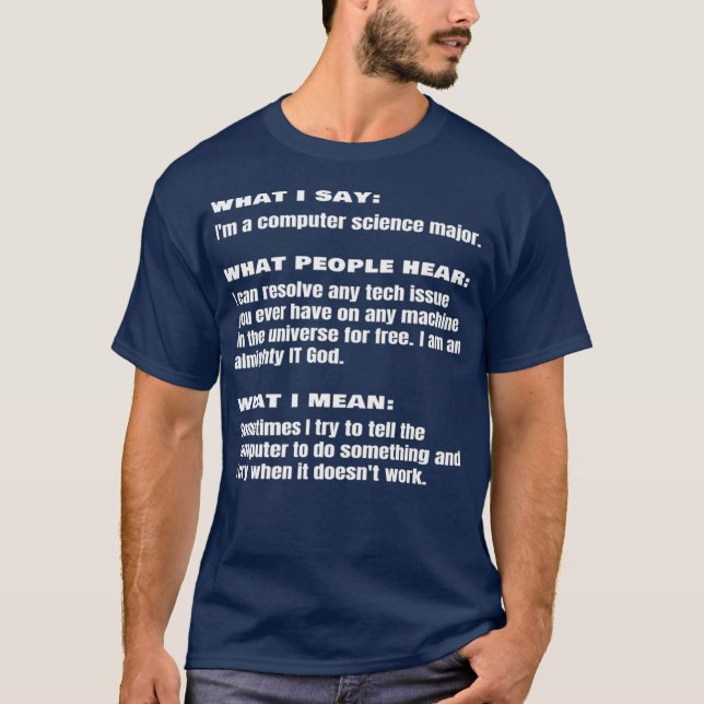 Funny Computer Science Major Student Engineer T-Shirt (Front)