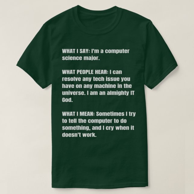 Funny Computer Science Major Student Geek Humor Jo T-Shirt (Design Front)