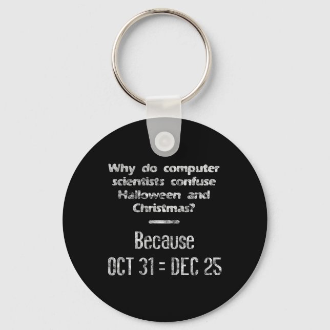 Funny Computer Scientist Halloween Christmas Nerd  Keychain (Front)