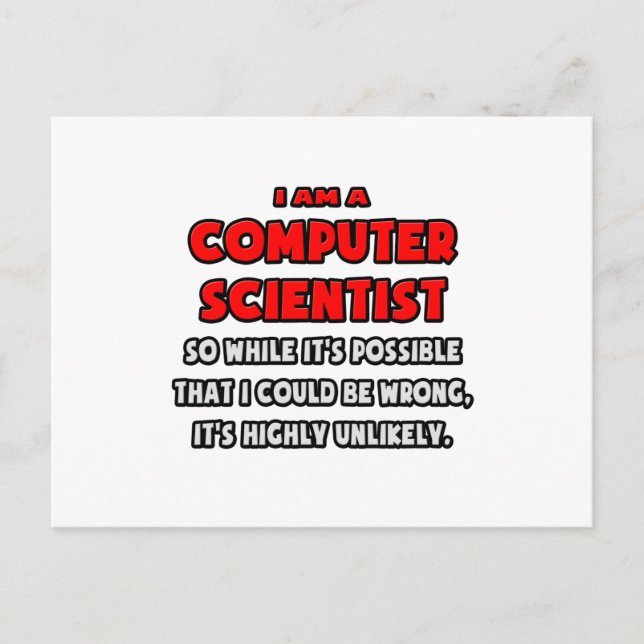 Funny Computer Scientist .. Highly Unlikely Postcard (Front)