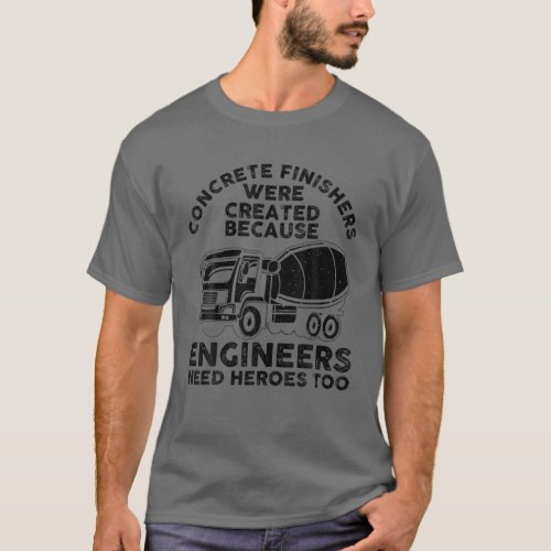Funny Concrete Finisher Design For Men Dad Concret T_Shirt