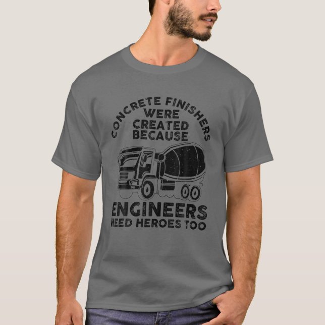 Funny Concrete Finisher Design For Men Dad Concret T-Shirt (Front)