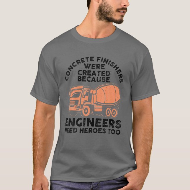 Funny Concrete Finisher Design For Men Dad Concret T-Shirt (Front)